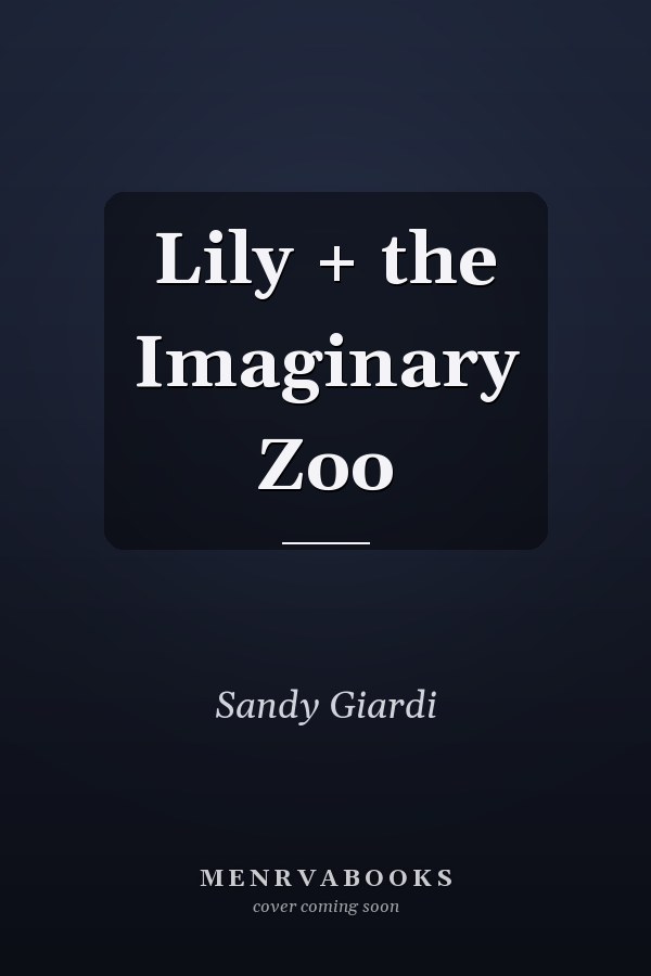 Lily + the Imaginary Zoo