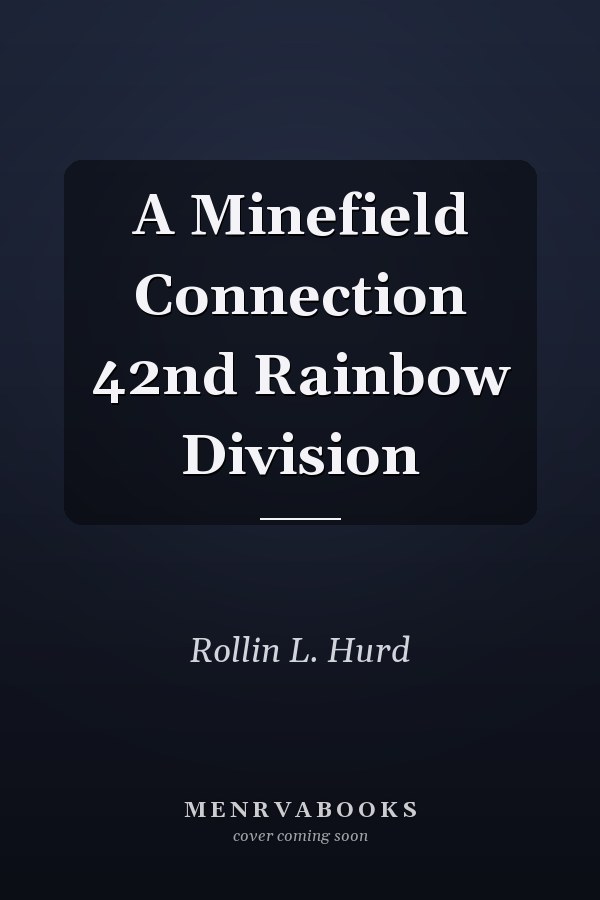 A Minefield Connection 42nd Rainbow Division