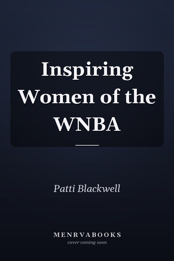 Inspiring Women of the WNBA