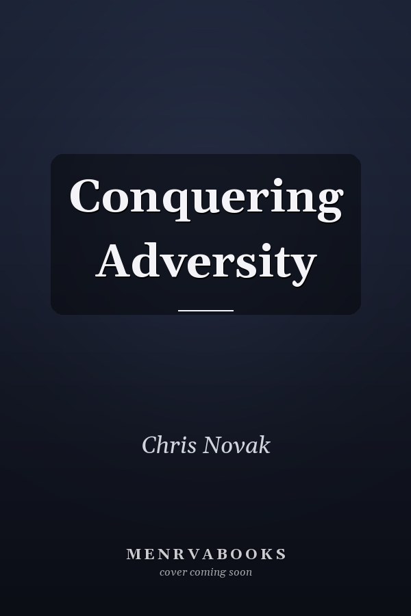 Conquering Adversity