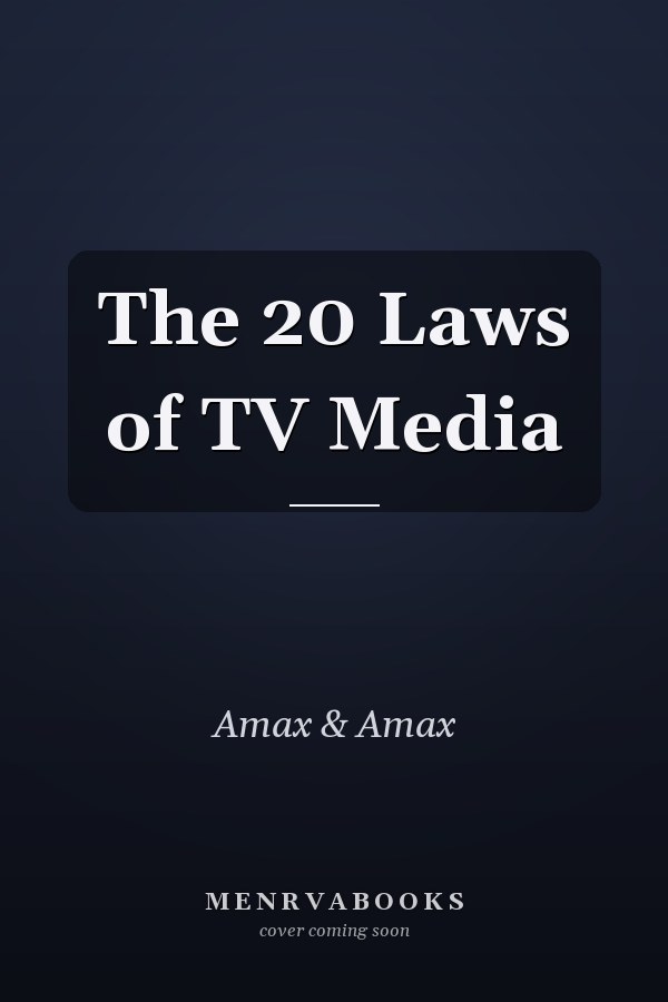 The 20 Laws of TV Media