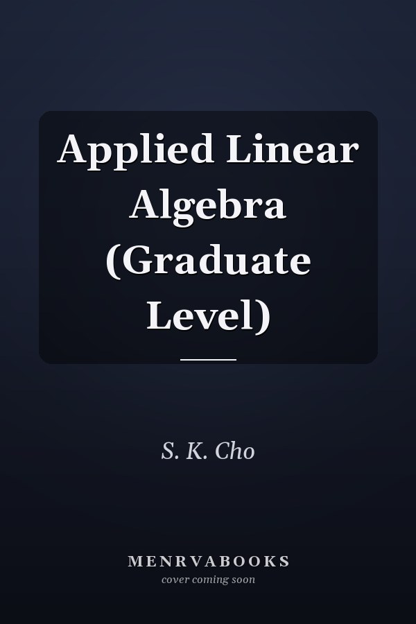 Applied Linear Algebra (Graduate Level)