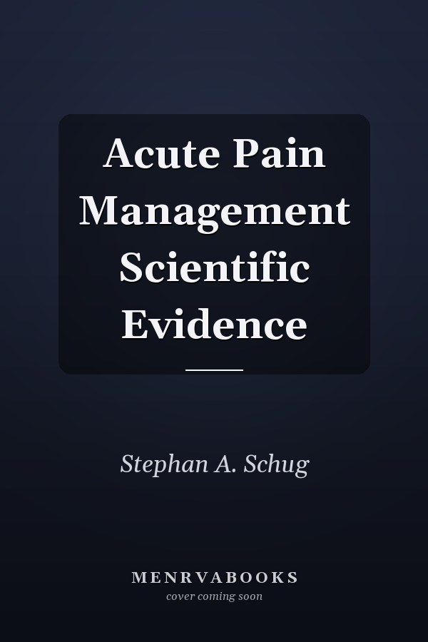 Acute Pain Management Scientific Evidence