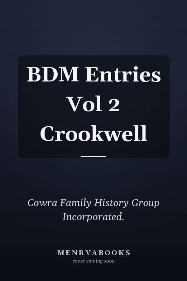 BDM Entries Vol 2 Crookwell