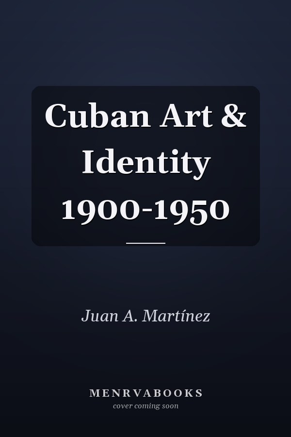Cuban Art & Identity 1900-1950