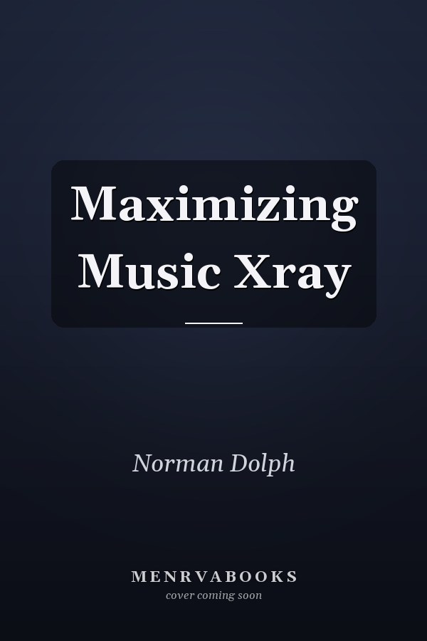 Maximizing Music Xray