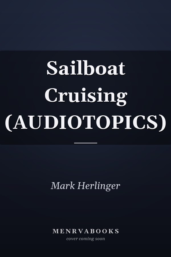 Sailboat Cruising (AUDIOTOPICS)