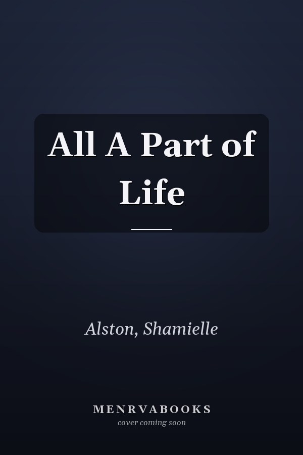 All A Part of Life