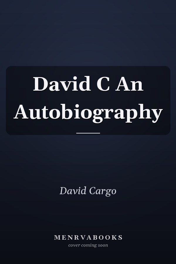 David C An Autobiography