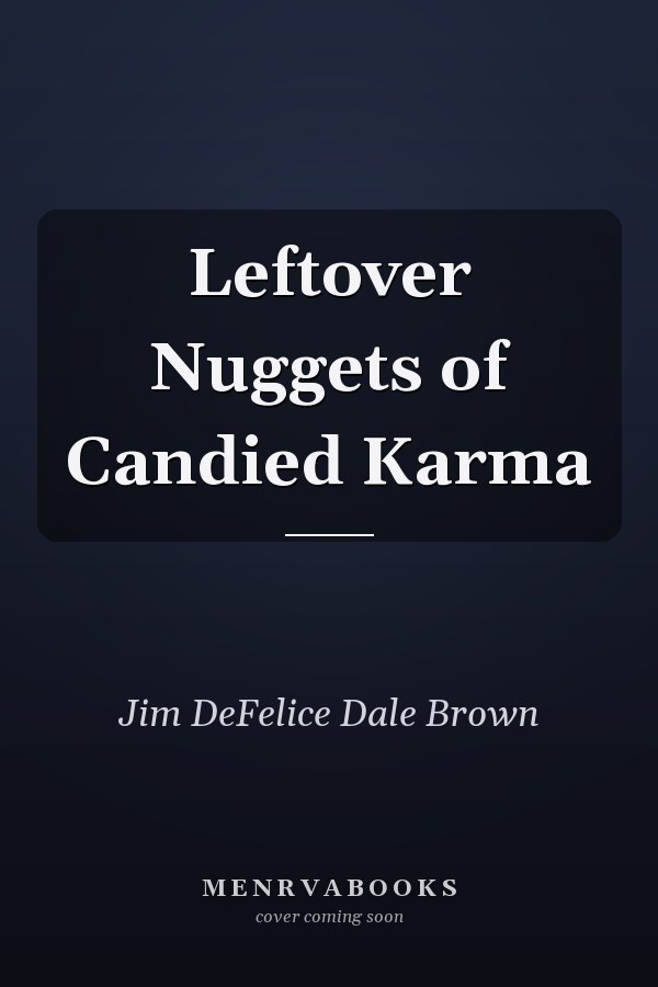 Leftover Nuggets of Candied Karma