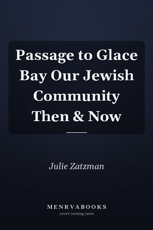 Passage to Glace Bay Our Jewish Community Then & Now