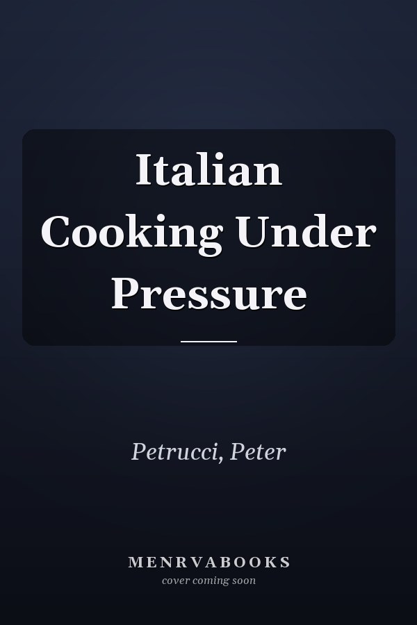 Italian Cooking Under Pressure