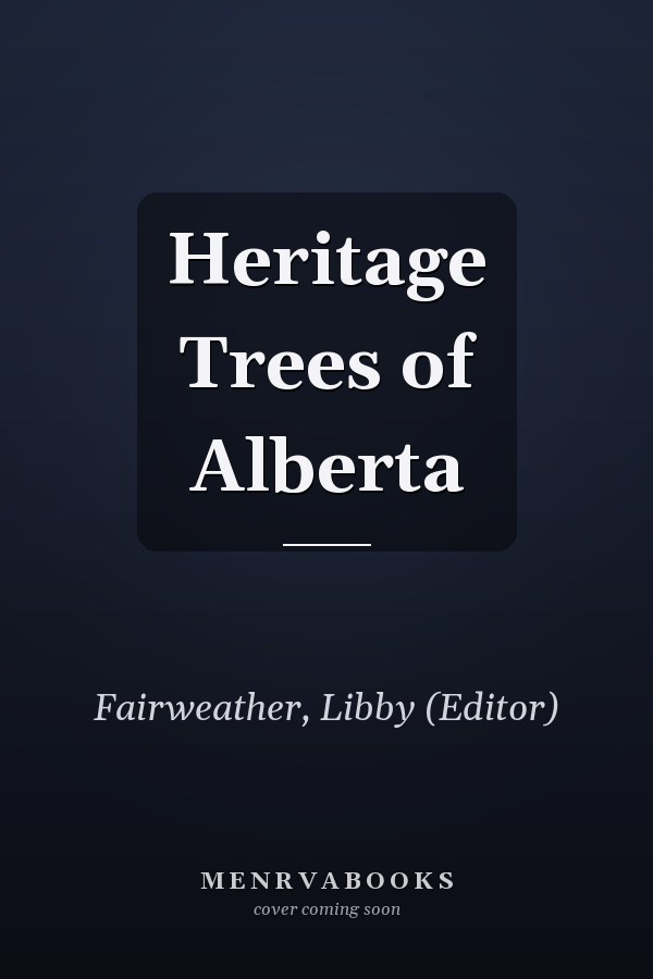 Heritage Trees of Alberta