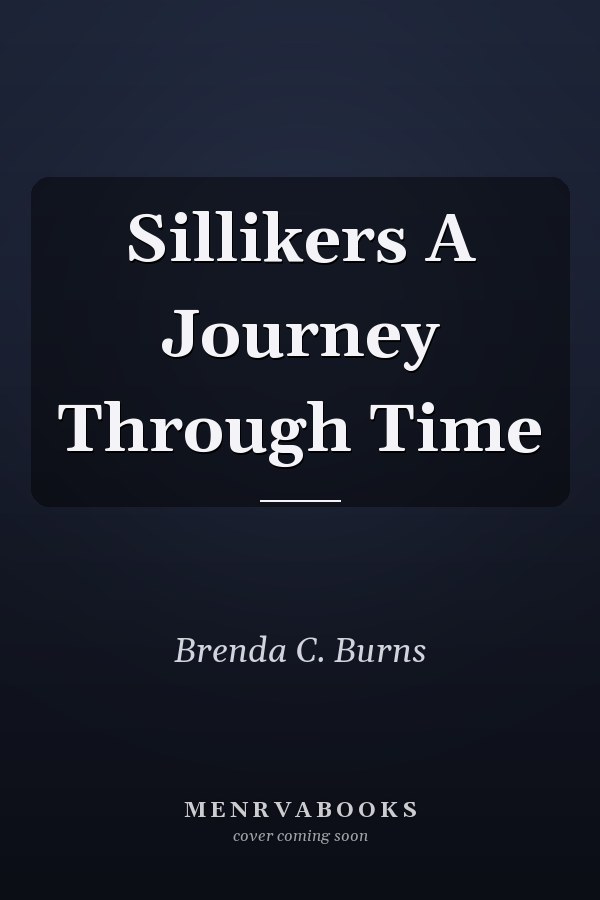 Sillikers A Journey Through Time