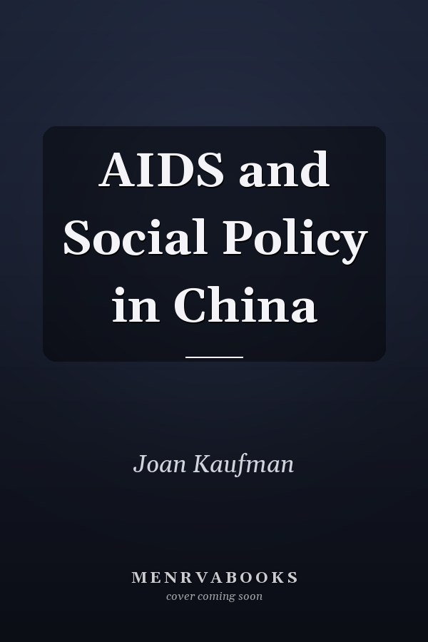 AIDS and Social Policy in China
