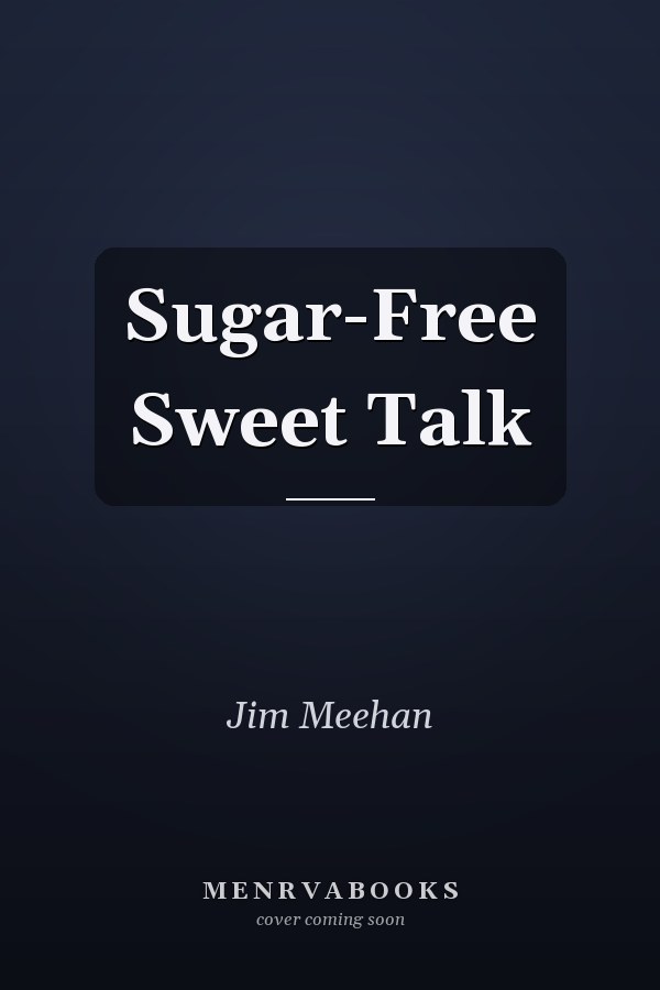Sugar-Free Sweet Talk