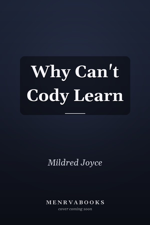 Why Can't Cody Learn