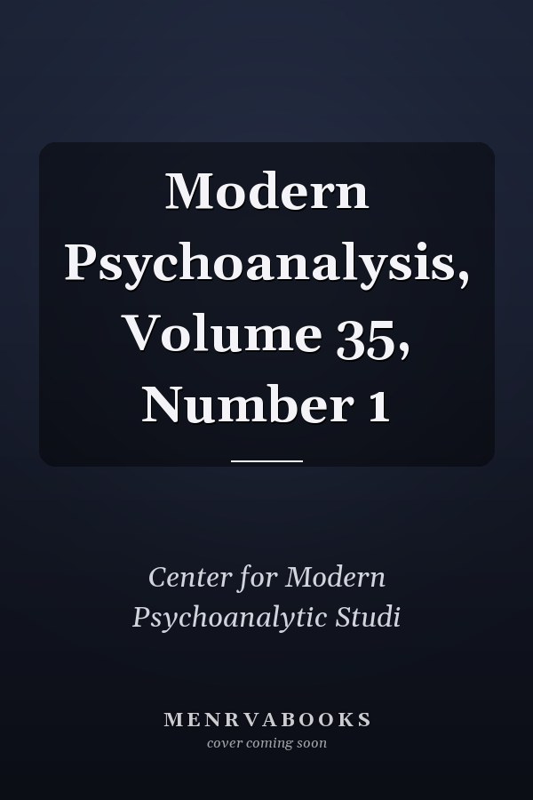 Modern Psychoanalysis, Volume 35, Number 1