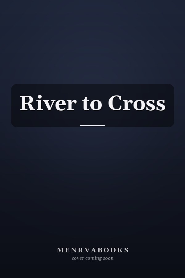 River to Cross