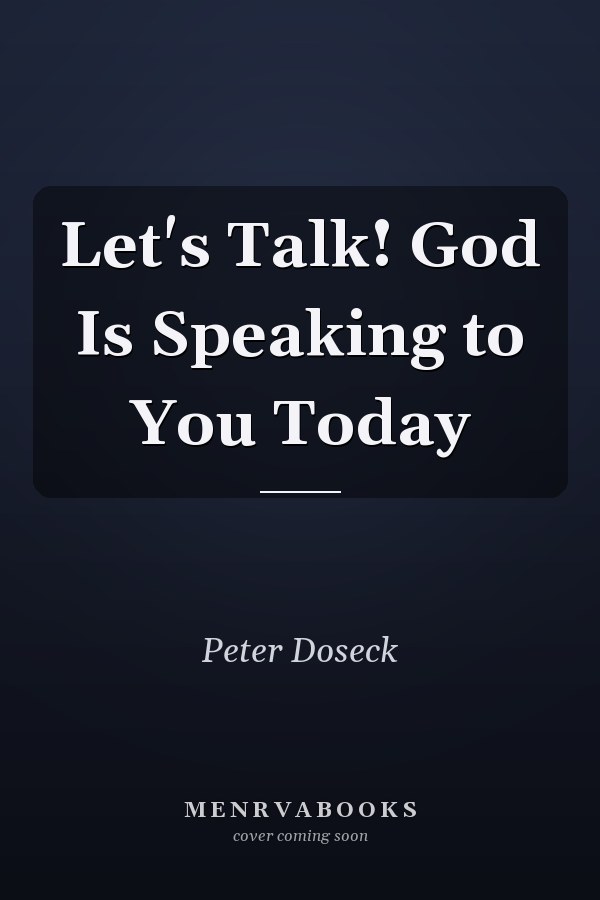 Let's Talk! God Is Speaking to You Today