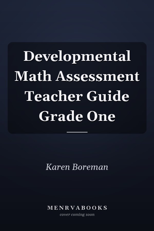 Developmental Math Assessment Teacher Guide Grade One