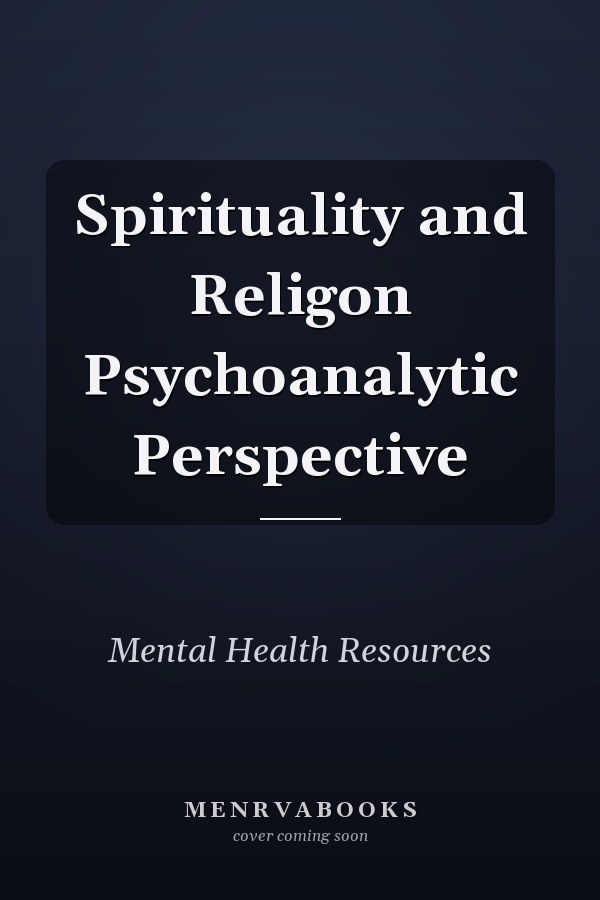 Spirituality and Religon Psychoanalytic Perspective