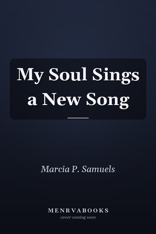 My Soul Sings a New Song