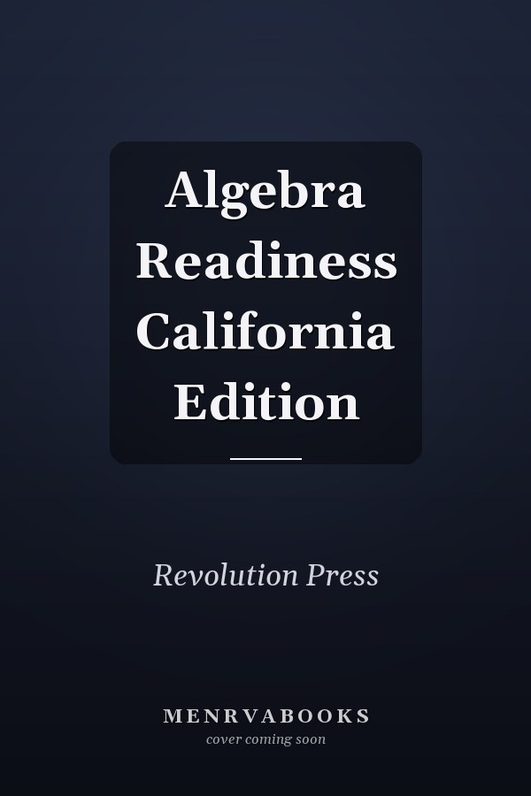 Algebra Readiness California Edition
