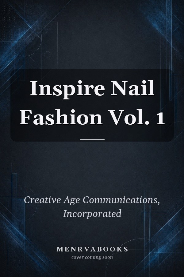 Inspire Nail Fashion Vol. 1