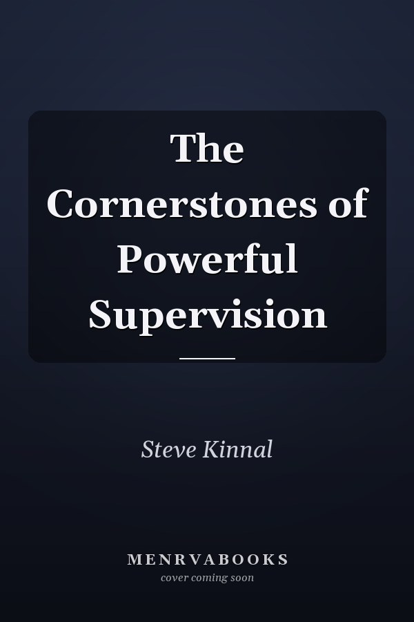 The Cornerstones of Powerful Supervision