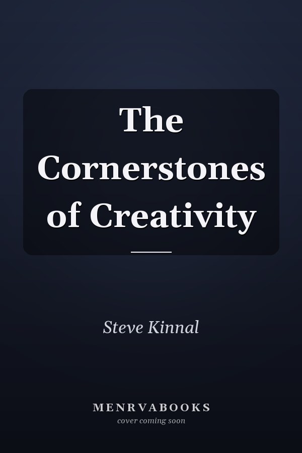 The Cornerstones of Creativity