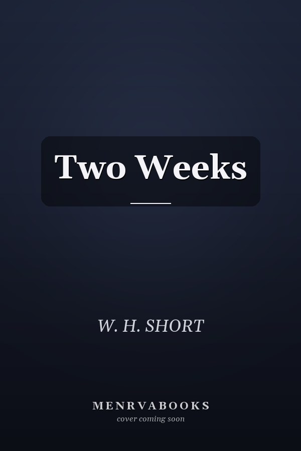 Two Weeks