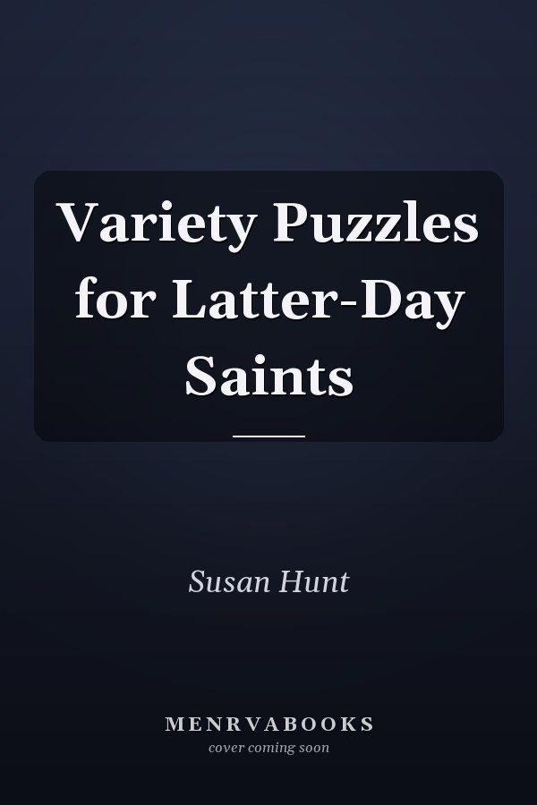 Variety Puzzles for Latter-Day Saints
