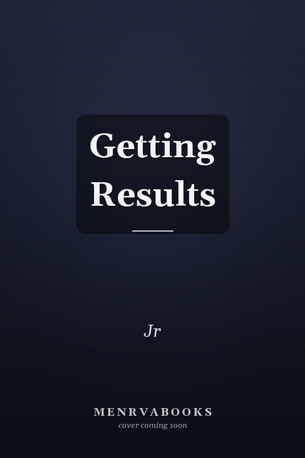 Getting Results