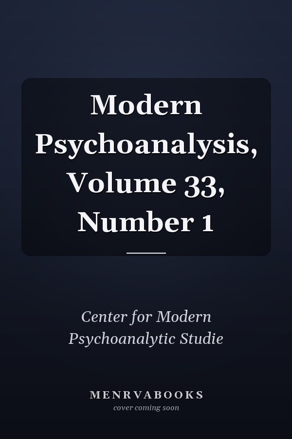 Modern Psychoanalysis, Volume 33, Number 1