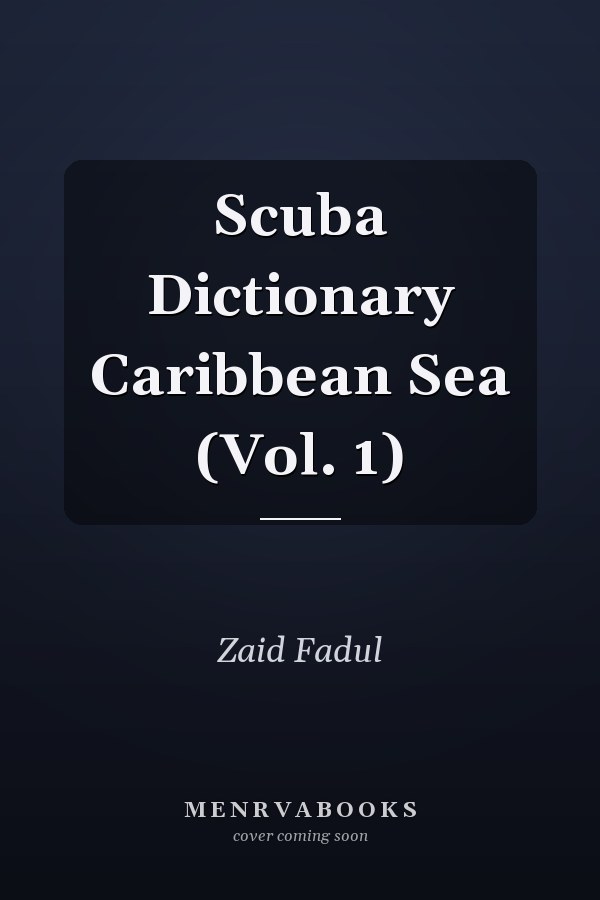 Scuba Dictionary Caribbean Sea (Vol. 1)
