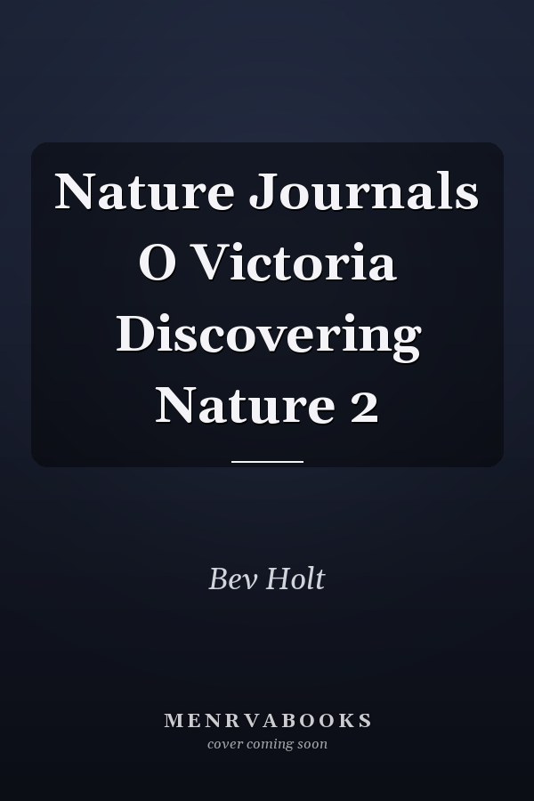Nature Journals O Victoria Discovering Nature 2