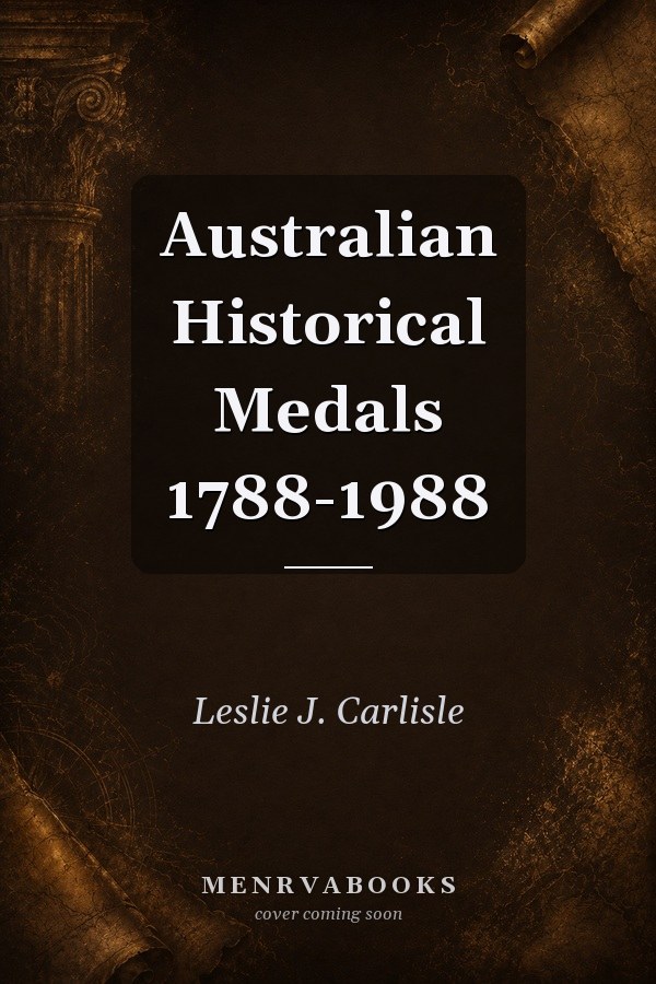 Australian Historical Medals 1788-1988
