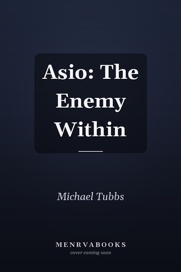 Asio: The Enemy Within