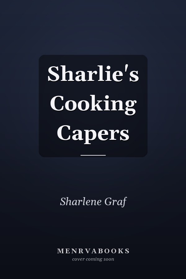 Sharlie's Cooking Capers