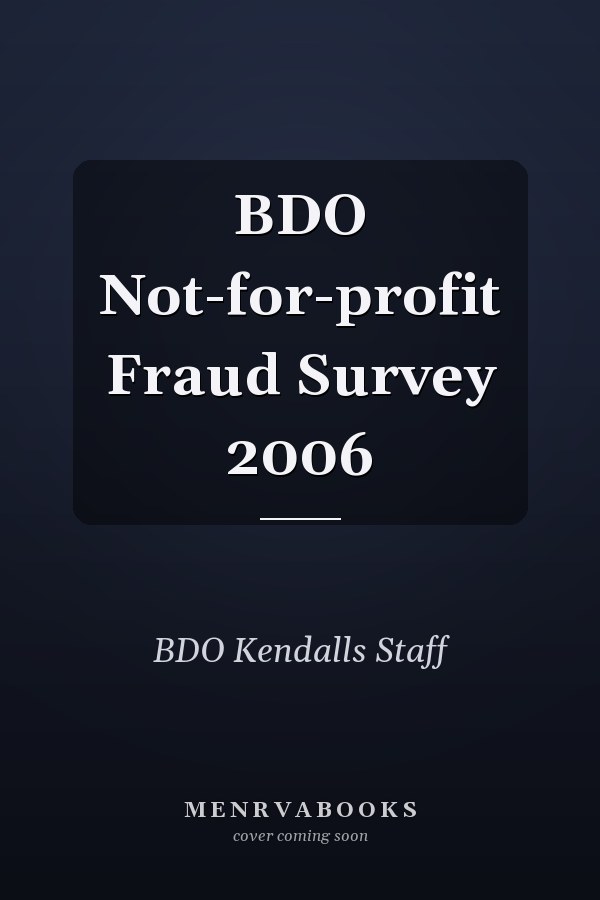 BDO Not-for-profit Fraud Survey 2006