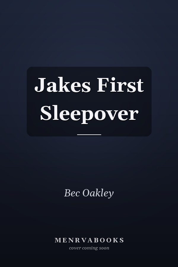 Jakes First Sleepover