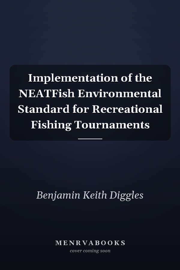 Implementation of the NEATFish Environmental Standard for Recreational Fishing Tournaments