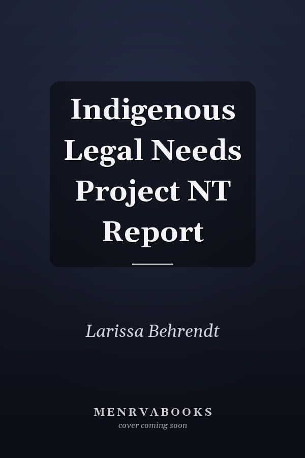 Indigenous Legal Needs Project NT Report