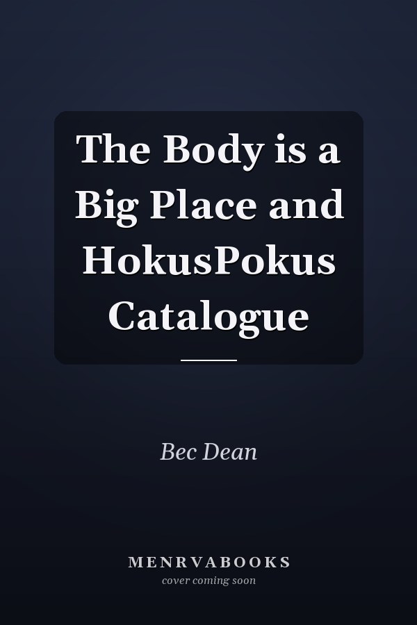 The Body is a Big Place and HokusPokus Catalogue