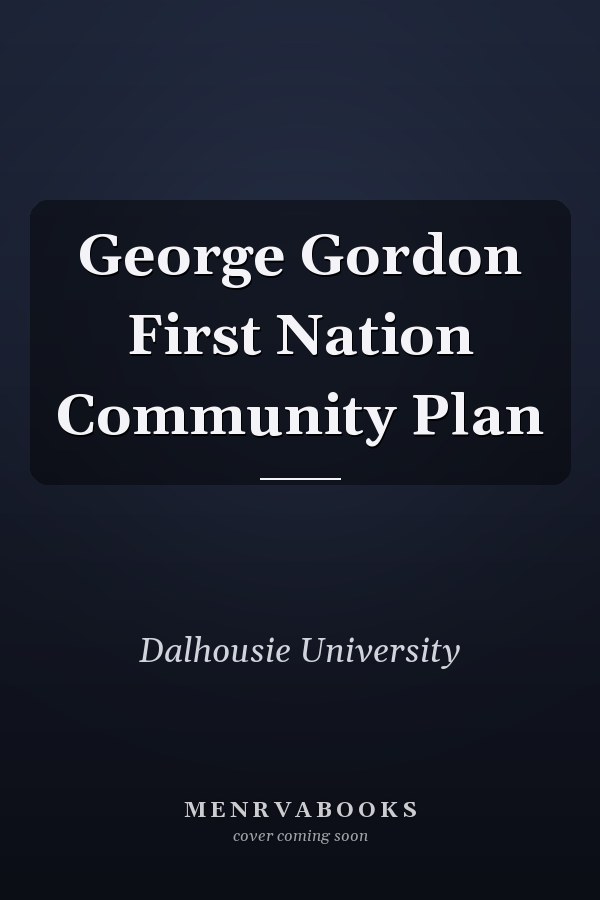 George Gordon First Nation Community Plan