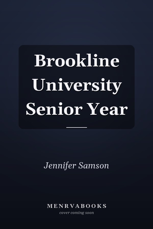 Brookline University Senior Year