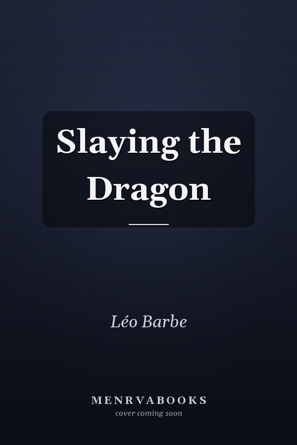 Slaying the Dragon