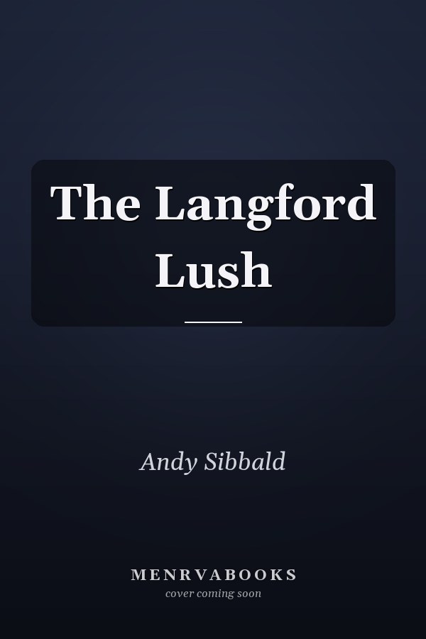 The Langford Lush