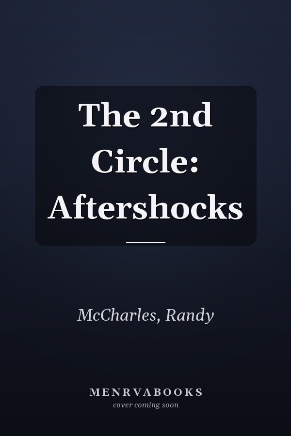 The 2nd Circle: Aftershocks